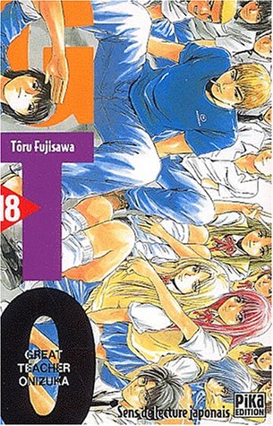 GTO (Great Teacher Onizuka), tome 18 GTO (Great Teacher Onizuka), tome 18