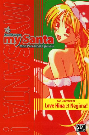 My Santa : Mon Père Noël à jamais My Santa : Mon Père Noël à jamais