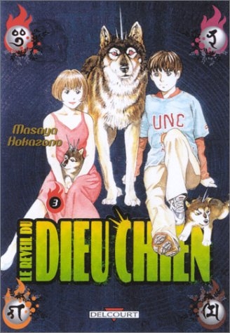 Le Réveil du dieu chien, tome 3 Le Réveil du dieu chien, tome 3