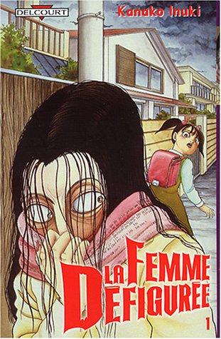 La Femme défigurée, tome 1