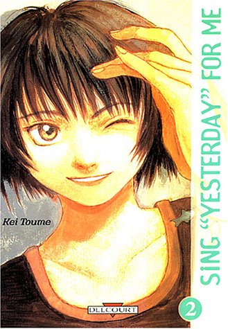 Sing Yesterday For Me, tome 2 Sing Yesterday For Me, tome 2
