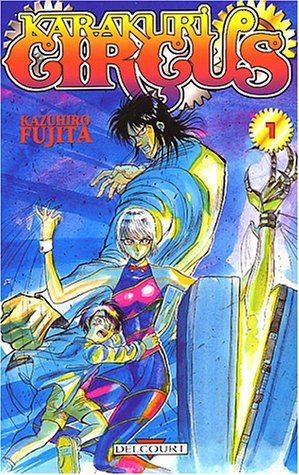 Karakuri Circus, tome 1