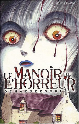 Le Manoir de l'horreur Le Manoir de l'horreur