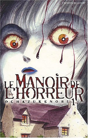 Le Manoir de l'horreur, tome 1