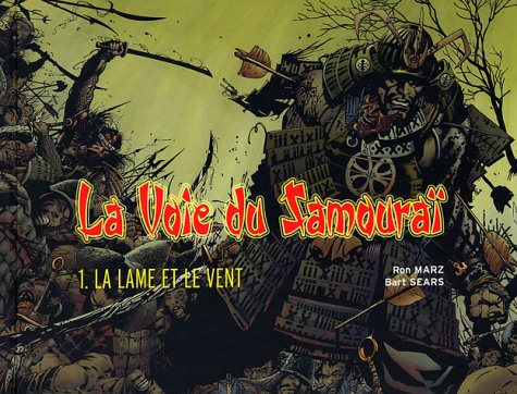 La Voie du Samouraï, tome 1 : La lame et le vent