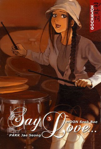 Say Love, Tome 3 : Say Love, Tome 3 :