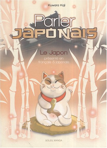 Parler japonais : Le Japon Parler japonais : Le Japon