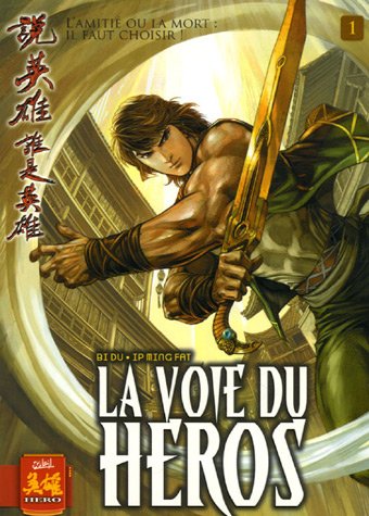 La voie du héros, Tome 1 :