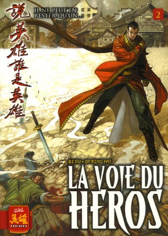 La voie du héros, Tome 2 : La voie du héros, Tome 2 :