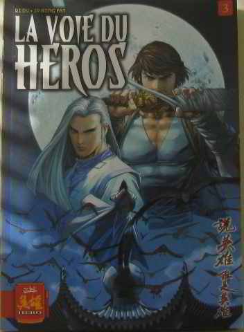 La voie du héros, Tome 3 : La voie du héros, Tome 3 :