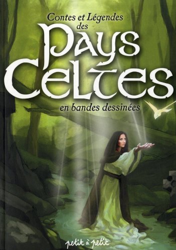 Contes et Légendes des Pays Celtes : En bandes dessinées