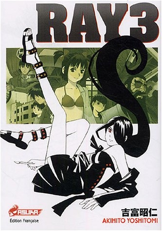 Ray, Tome 3 : Ray, Tome 3 :