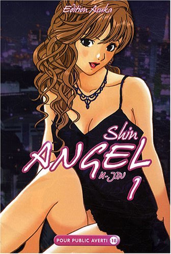 Shin angel, Tome 1 :