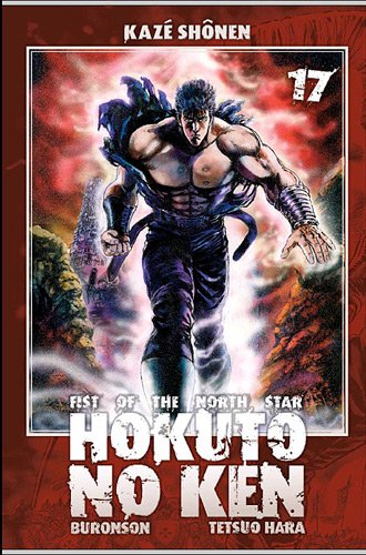 Hokuto no Ken, Tome 17 : Fist of the North Star