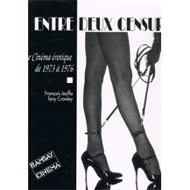Entre deux censures cinema érotique 1973-1976 Entre deux censures cinema érotique 1973-1976