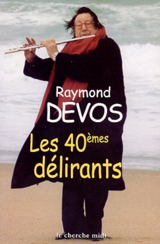 devos - Les 40èmes délirants