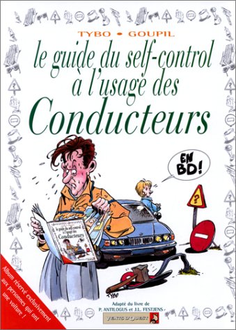 Le Guide du self-control à l'usage des conducteurs en BD