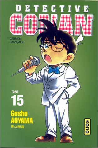 Détective Conan, tome 15 Détective Conan, tome 15