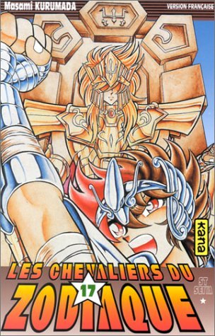 Les Chevaliers du Zodiaque : St Seiya, tome 17 Les Chevaliers du Zodiaque : St Seiya, tome 17