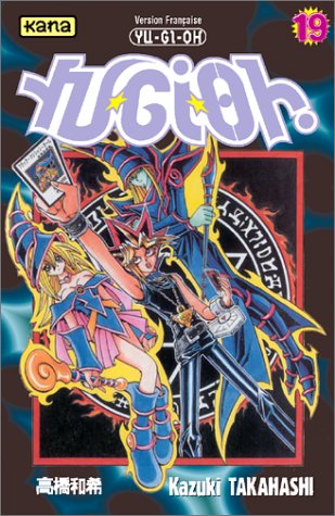 Yu-Gi-Oh ! Tome 19 Yu-Gi-Oh ! Tome 19