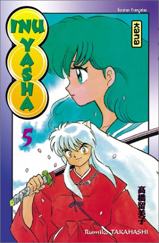 Inu-Yasha, Tome 05 : Inu-Yasha, Tome 05 :