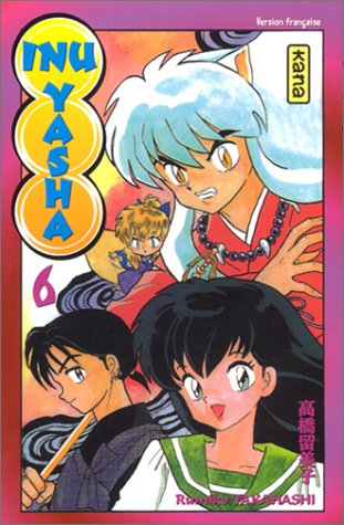 Inu-Yasha, Tome 06 : Inu-Yasha, Tome 06 :