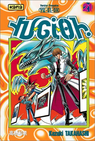 Yu-Gi-Oh ! Tome 21 Yu-Gi-Oh ! Tome 21