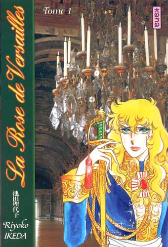 Lady Oscar - La Rose de Versailles Lady Oscar - La Rose de Versailles