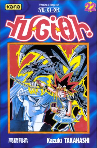 Yu-Gi-Oh ! Tome 22 Yu-Gi-Oh ! Tome 22