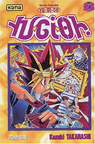 Yu-Gi-Oh ! Tome 23 Yu-Gi-Oh ! Tome 23
