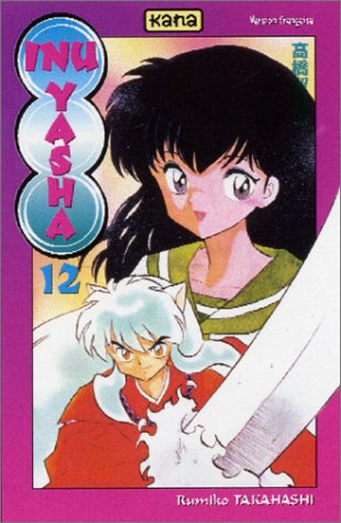 Inu-Yasha, Tome 12 : Inu-Yasha, Tome 12 :