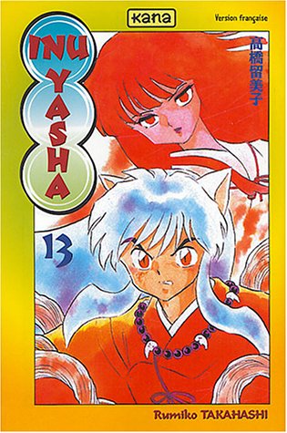 Inu-Yasha, Tome 13 : Inu-Yasha, Tome 13 :