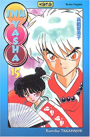 Inu-Yasha, Tome 15 : Inu-Yasha, Tome 15 :