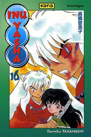 Inu-Yasha, Tome 16 :