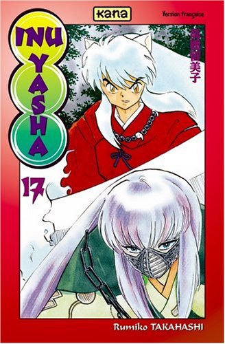 Inu-Yasha, Tome 17 : Inu-Yasha, Tome 17 :