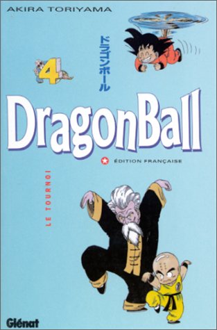 Dragon Ball T04 : Le Tournoi Dragon Ball T04 : Le Tournoi
