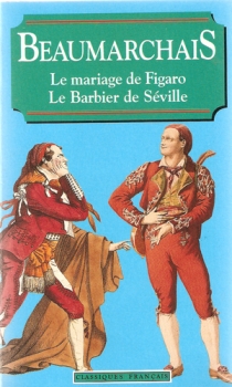 Le mariage de Figaro ; Le barbier de Séville