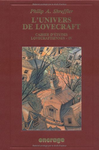 Cahier d'études lovecraftiennes. 4, L'univers de Lovecraft