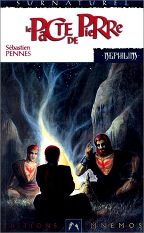 Nephilim cycle des phenix 2 - Le Pacte de pierre