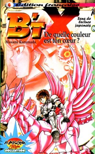 B'TX, tome 3 : De quelle couleur est ton coeur ?