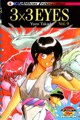 3x3 Eyes, tome 09 3x3 Eyes, tome 09