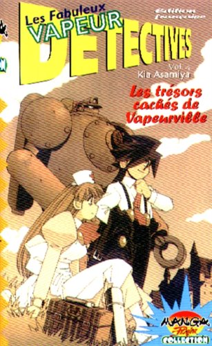 Les Fabuleux Vapeurs Détectives, tome 4 : Les trésors cachés de Vapeurville Les Fabuleux Vapeurs Détectives, tome 4 : Les trésors cachés de Vapeurville