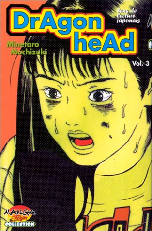 Dragon Head, tome 3 Dragon Head, tome 3