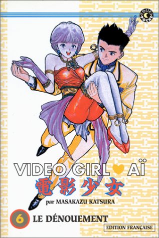 Video Girl Aï, tome 06 : Le dénouement Video Girl Aï, tome 06 : Le dénouement