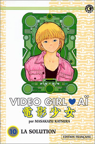 Video Girl Aï, tome 10 : La solution