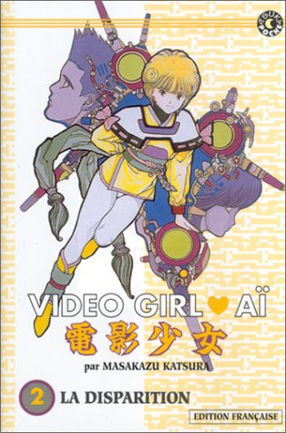 Video Girl Aï, tome 02 : La disparition