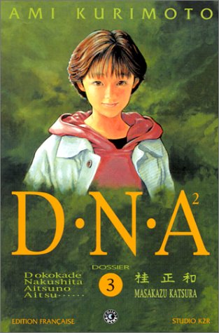 D.N.A.², Tome 3