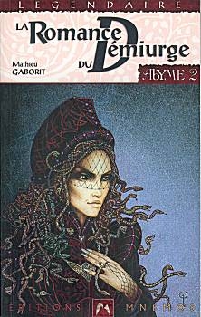 Abyme 2 - La Romance du démiurge Abyme 2 - La Romance du démiurge