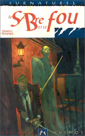 Le Sabre et le fou Le Sabre et le fou