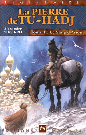 La Pierre de Tu-Hadj, tome 1. Le Sang d'Arion